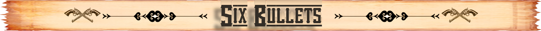 [GER] Six Bullets v0.5